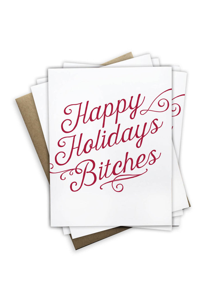 Happy Holidays Bitches Card