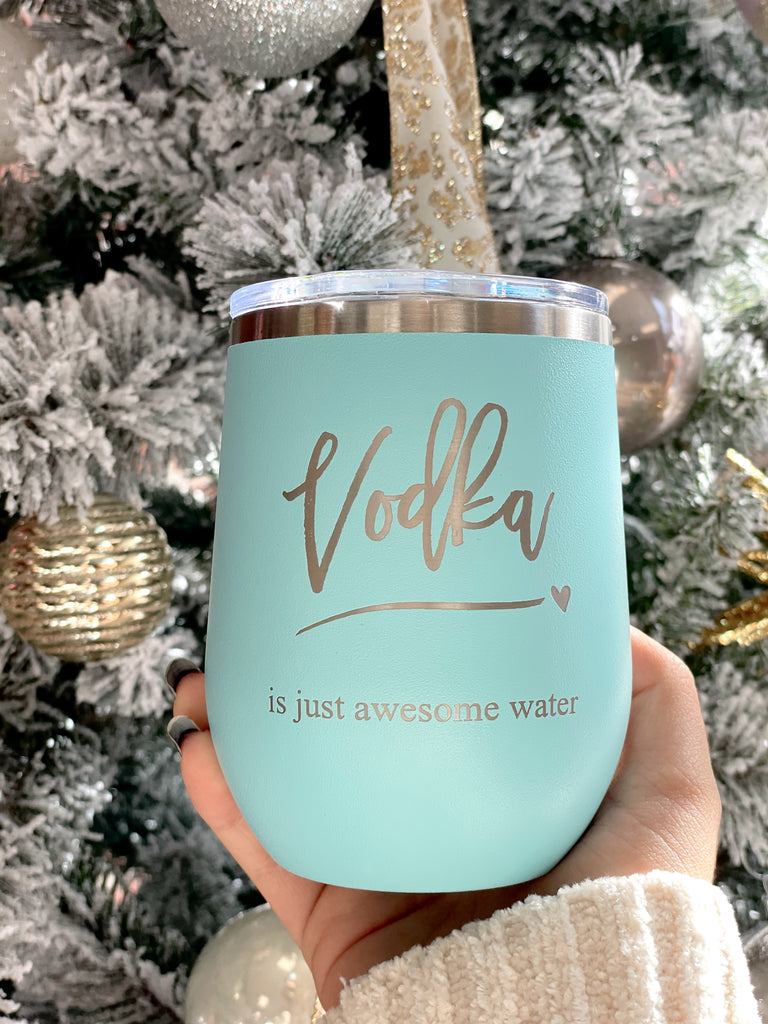 Vodka Is Just Awesome Water Wine Mug